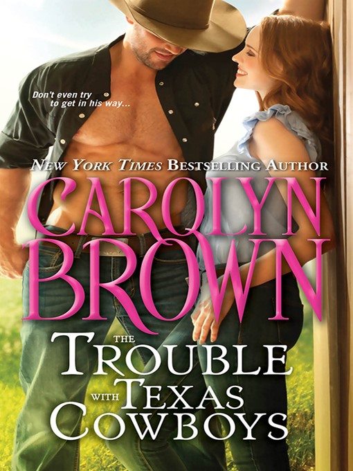 Title details for The Trouble with Texas Cowboys by Carolyn Brown - Wait list